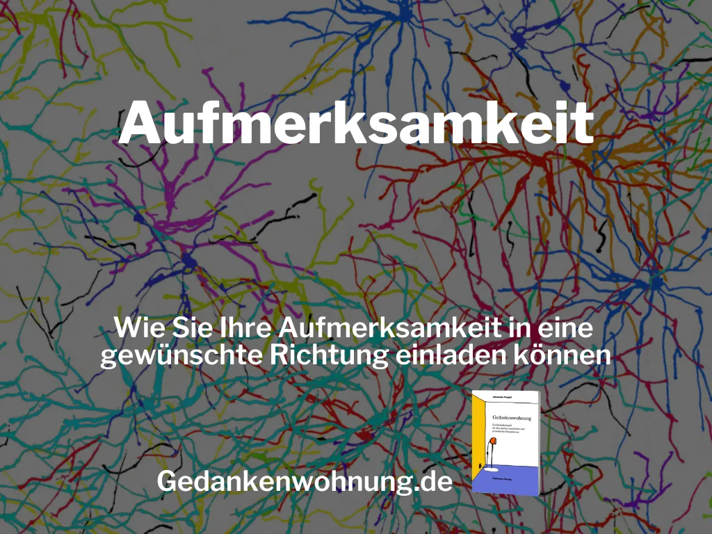 Was ist Aufmerksamkeit?