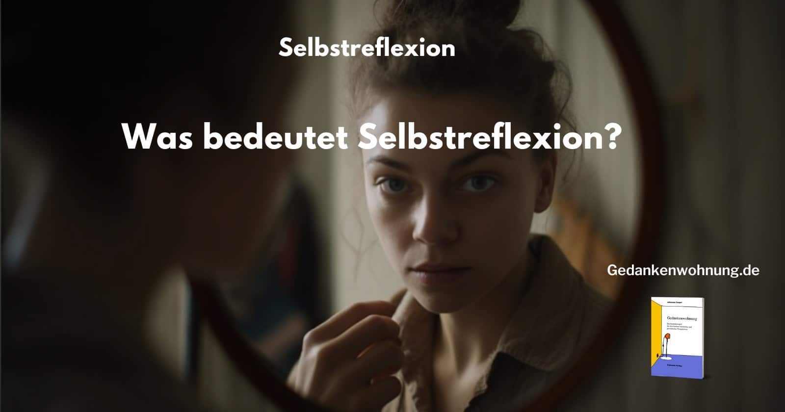 Selbstreflexion Bedeutung